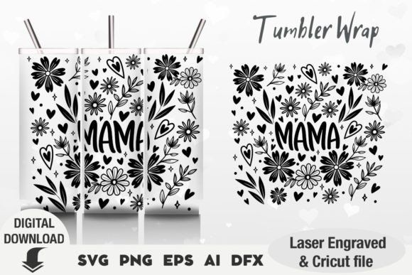 Mama Tumbler Svg Designs